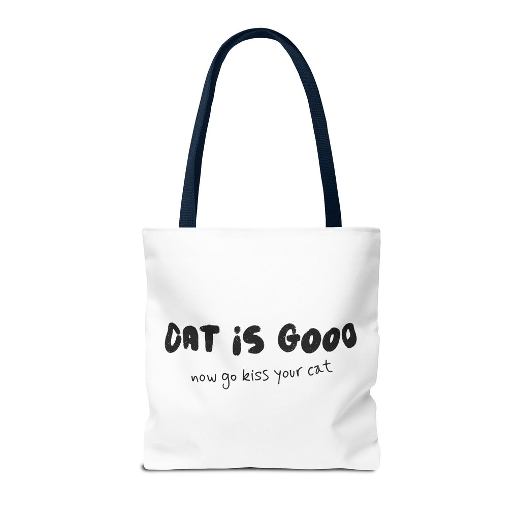 Cat Is Good Tote Bag
