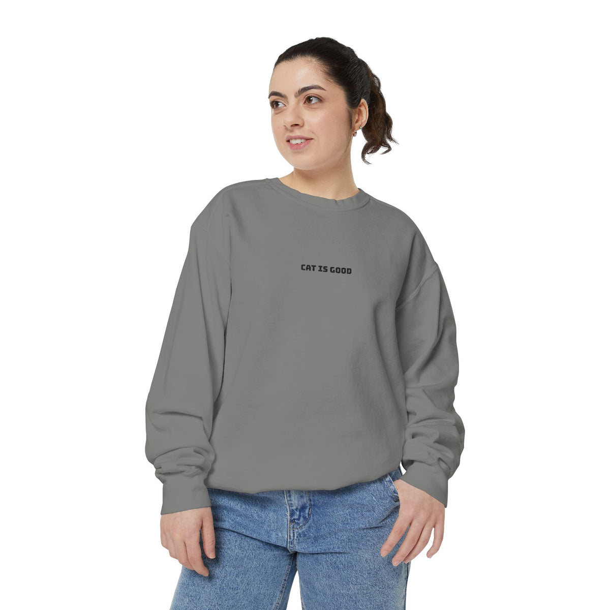 "Cat Is Good" Crewneck Sweatshirt